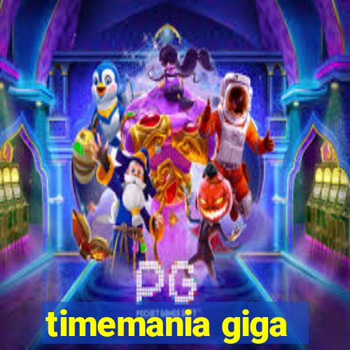 timemania giga